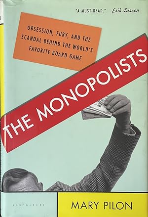 Seller image for The Monopolists - Obsession, Fury, and the Scandal Behind the World's Favorite Board Game for sale by Dr.Bookman - Books Packaged in Cardboard