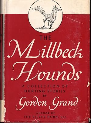 Bild des Verkufers fr The Millbeck Hounds: A Collection of Hunting Stories zum Verkauf von Kenneth Mallory Bookseller ABAA