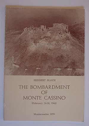 The Bombardment of Monte Cassino (February 14-16. 1944)