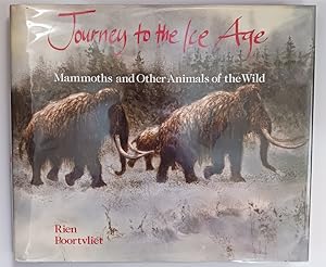 Immagine del venditore per Journey to the Ice Age: Mammoths and Other Animals of the Wild venduto da Once Read Books