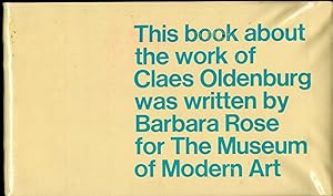 The Museum of Modern Art, New York. This book about the work of Claes Oldenburg was written by Ba...