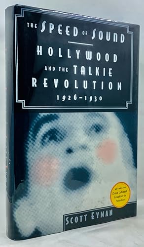 The Speed Of Sound: Hollywood and the Talkie Revolution, 1926-1930