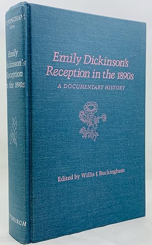 Emily Dickinson's Reception in the 1890s: A Documentary History