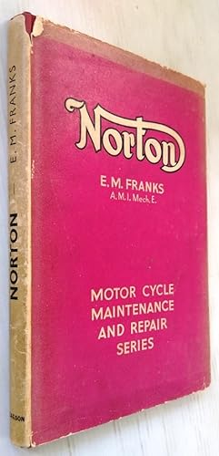 Norton Motor Cycles a Practical Guide Covring All Models from 1932