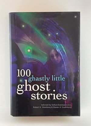 Bild des Verkufers fr 100 Ghastly Little Ghost Stories zum Verkauf von BookEnds Bookstore & Curiosities