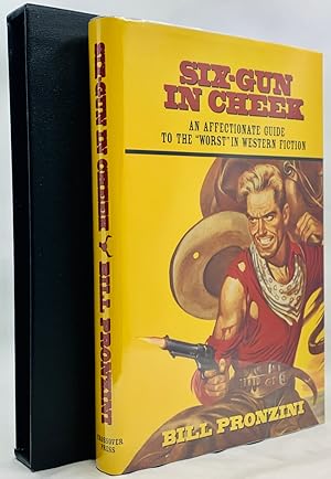 Seller image for Six-Gun in Cheek: An Affectionate Guide to the "Worst" in Western Fiction **SIGNED** for sale by Zach the Ripper Books