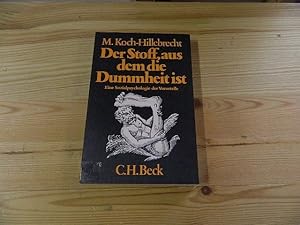 Imagen del vendedor de Der Stoff, aus dem die Dummheit ist : e. Sozialpsychologie d. Vorurteile. Beck'sche schwarze Reihe ; Bd. 180 a la venta por Versandantiquariat Schfer