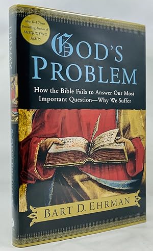 Seller image for God's Problem : How the Bible Fails to Answer Our Most Important Question--Why We Suffer for sale by Zach the Ripper Books