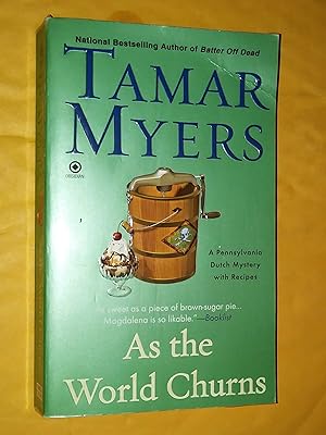 Seller image for As the World Churns: A Pennsylvania Dutch Mystery With Recipes for sale by Livresse