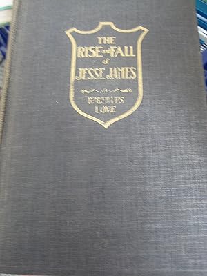 Seller image for The Rise and Fall of Jesse James for sale by Ralstons Reads