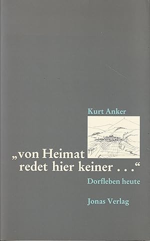 Seller image for Von Heimat redet hier keiner. Dorfleben heute. for sale by Antiquariat Immanuel, Einzelhandel