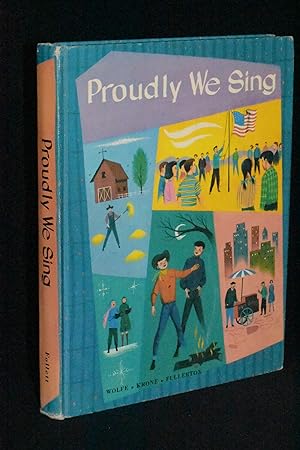 Imagen del vendedor de Proudly We Sing a la venta por Books by White/Walnut Valley Books