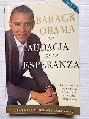 Seller image for La audacia de la esperanza: Reflexiones sobre como restaurar el sueno americano / The Audacity of Hope (Spanish Edition) for sale by Jake's Place Books