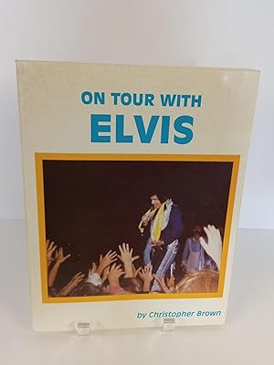 On Tour With Elvis