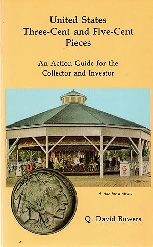 Image du vendeur pour United States Three-Cent and Five-Cent Pieces An Action Guide for the Collector and Inspector mis en vente par Book Booth