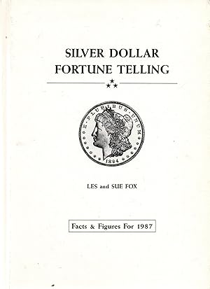 Silver Dollar Fortune Telling Facts & Figures for 1987