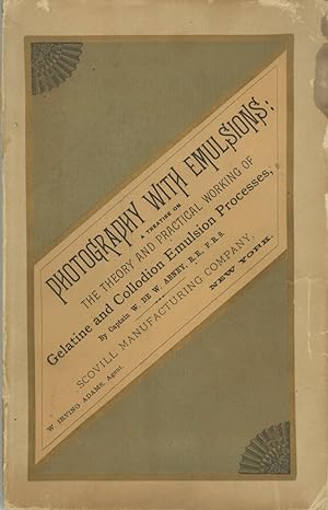 Bild des Verkufers fr PHOTOGRAPHY WITH EMULSIONS A TREATISE ON THE THEORY AND PRACTICAL WORKING OF GELATINE AND COLLODION EMULSION PROCESSES. zum Verkauf von Andrew Cahan: Bookseller, Ltd., ABAA