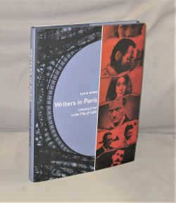 Writers in Paris: Literary Lives in the City of Light.