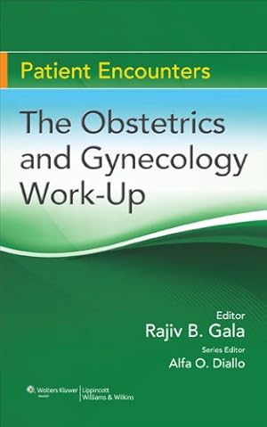 Seller image for The Obstetrics and Gynecology Work-up (Patient Encounters) for sale by WeBuyBooks