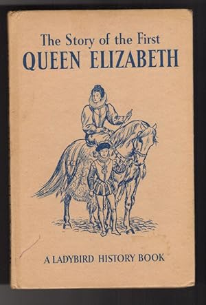 The Story of the First Queen Elizabeth - Ladybird Adventure from History