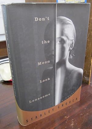 Imagen del vendedor de Don't the Moon Look Lonesome [signed & inscribed by SC] a la venta por Atlantic Bookshop