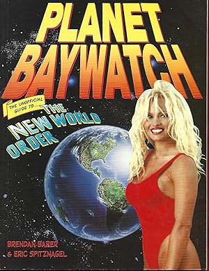 Seller image for Planet Baywatch : The Unofficial Guide to the New World Order for sale by Warren Hahn