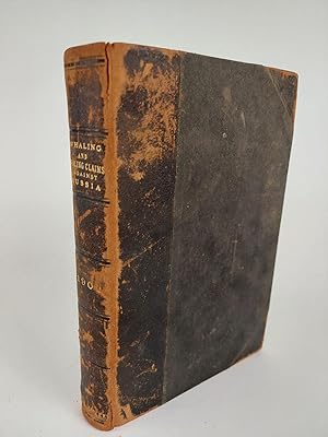 Image du vendeur pour FOREIGN RELATIONS OF THE UNITED STATES 1902. WHALING AND SEALING CLAIMS AGAINST RUSSIA. ON ACCOUNT OF ARREST AND SEIZURE OF THE AMERICAN VESSELS "CAPE HORN PIGEON," "JAMES HAMILTON LEWIS", "C. H. WHITE," AND "KATE AND ANNA" mis en vente par Second Story Books, ABAA