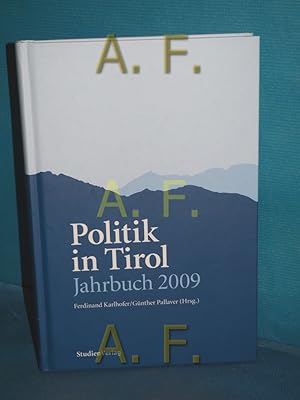 Bild des Verkufers fr Politik in Tirol. Jahrbuch 2009 Wahlen in Tirol und Sdtirol. Hofer-Jahr zum Verkauf von Antiquarische Fundgrube e.U.