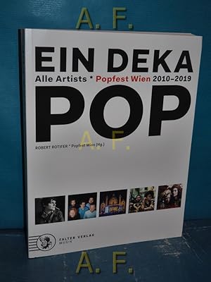 Bild des Verkufers fr Ein Deka Pop : alle Artists : Popfest Wien 2010-2019. Musik zum Verkauf von Antiquarische Fundgrube e.U.