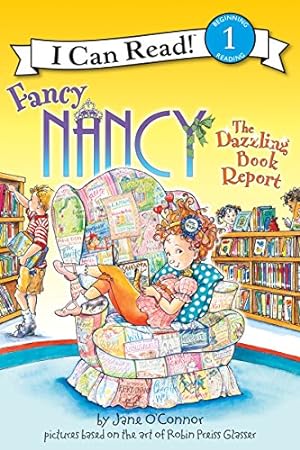 Seller image for Fancy Nancy: The Dazzling Book Report (I Can Read Level 1) for sale by Reliant Bookstore