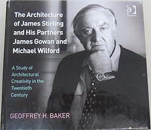 Immagine del venditore per The Architecture of James Stirling and His Partners James Gowan and Michael Wilford: A Study of Architectural Creativity in the Twentieth Century venduto da Midway Book Store (ABAA)