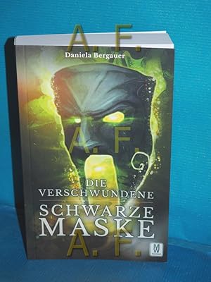 Seller image for Die verschwundene schwarze Maske for sale by Antiquarische Fundgrube e.U.