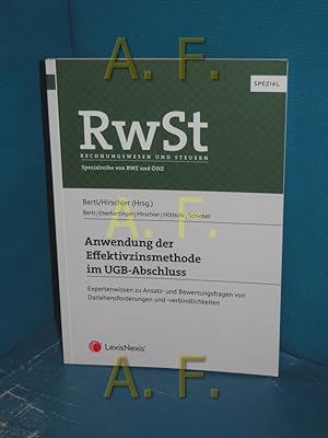 Seller image for Anwendung der Effektivzinsmethode im UGB-Abschluss : Expertenwissen zu Ansatz- und Bewertungsfragen von Darlehensforderungen und -verbindlichkeiten. von Bertl/Hirschler (Hrsg.) , Bertl, Eberhartinger, Hirschler, Hltschl, Schiebel / Spezial for sale by Antiquarische Fundgrube e.U.