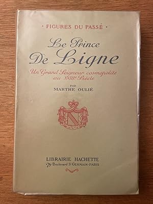 Seller image for Le prince de Ligne, un grand Seigneur cosmopolite au XVIIIe sicle for sale by Librairie des Possibles