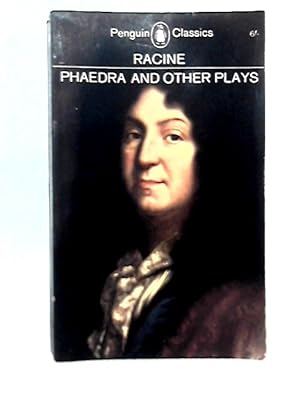 Image du vendeur pour Racine: Phaedra and Other Plays mis en vente par World of Rare Books