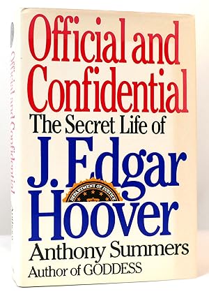 Seller image for OFFICIAL AND CONFIDENTIAL The Secret Life of J. Edgar Hoover for sale by Rare Book Cellar