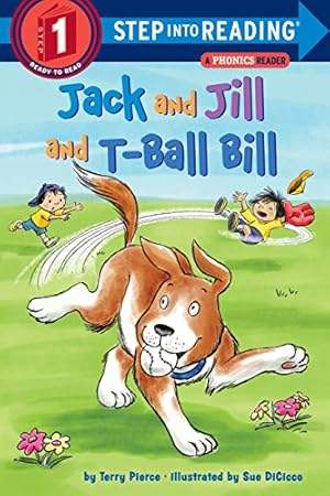 Imagen del vendedor de Jack and Jill and T-Ball Bill (Step into Reading) a la venta por Reliant Bookstore