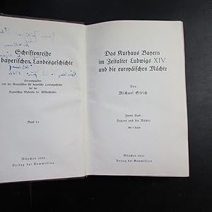 Bild des Verkufers fr Schriftenreihe zur bayerischen Landesgeschichte - Band 14: Das Kurhaus Bayern im Zeitalter Ludwigs XIV. und die europischen Mchte, Band II: Bayern und die Mchte (signierte Augabe) zum Verkauf von Bookstore-Online