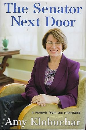 THE SENATOR NEXT DOOR: A MEMOIR FROM THE HEARTLAND