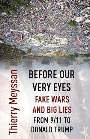Bild des Verkufers fr Before Our Very Eyes, Fake Wars and Big Lies (Paperback) zum Verkauf von Grand Eagle Retail