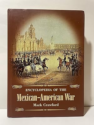 Seller image for Encyclopedia of the Mexican-American War for sale by Lavendier Books