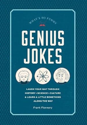 Imagen del vendedor de Genius Jokes: Laugh Your Way Through History, Science, Culture & Learn a Little Something Along the Way (9) (Live Well) a la venta por WeBuyBooks