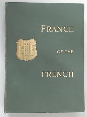 Bild des Verkufers fr France of the French. zum Verkauf von Plurabelle Books Ltd