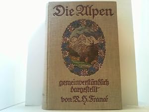 Die Alpen gemeinverständlich dargestellt.