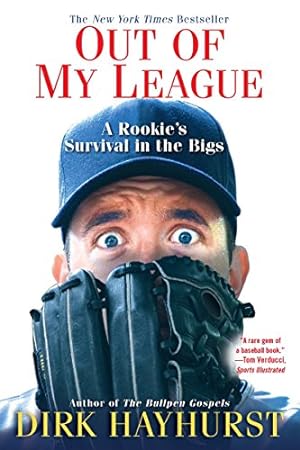 Bild des Verkufers fr Out Of My League: A Rookie's Survival in the Bigs zum Verkauf von Reliant Bookstore