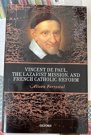 Image du vendeur pour Vincent de Paul, the Lazarist Mission, and French Catholic Reform. mis en vente par Plurabelle Books Ltd