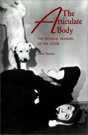 Immagine del venditore per The Articulate Body: The Physical Training of the Actor venduto da WeBuyBooks