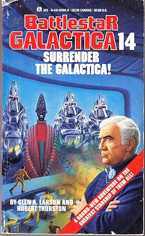 Battlestar Galactica 14: Surrender the Galactica!