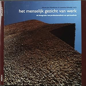 Bild des Verkufers fr Het menselijk gezicht van werk: de integratie van professionaliteit en spiritualiteit ZINschrift, Band 1 zum Verkauf von books4less (Versandantiquariat Petra Gros GmbH & Co. KG)