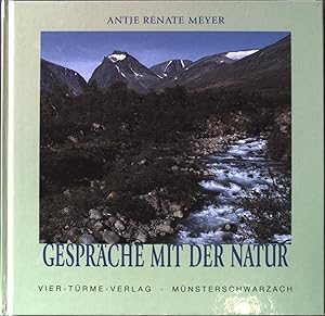 Bild des Verkufers fr Gesprche mit der Natur : Meditationen fr den Lebensalltag. zum Verkauf von books4less (Versandantiquariat Petra Gros GmbH & Co. KG)